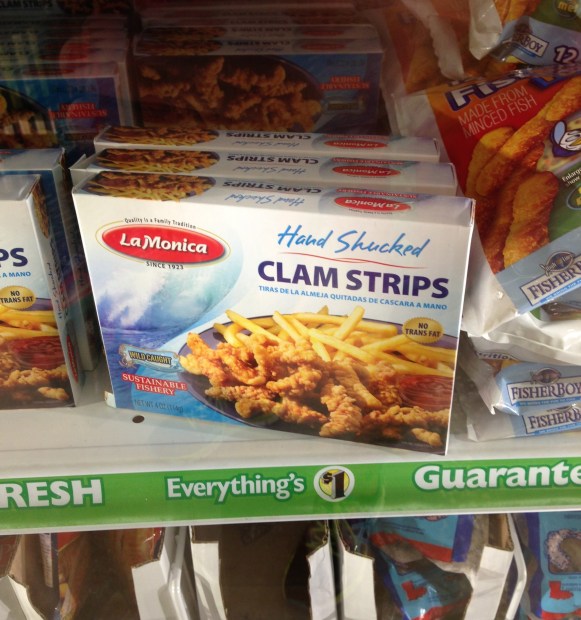 Clam strips. Heh. I could make a juvenile joke here. 